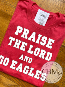 Praise The Lord & Go Eagles