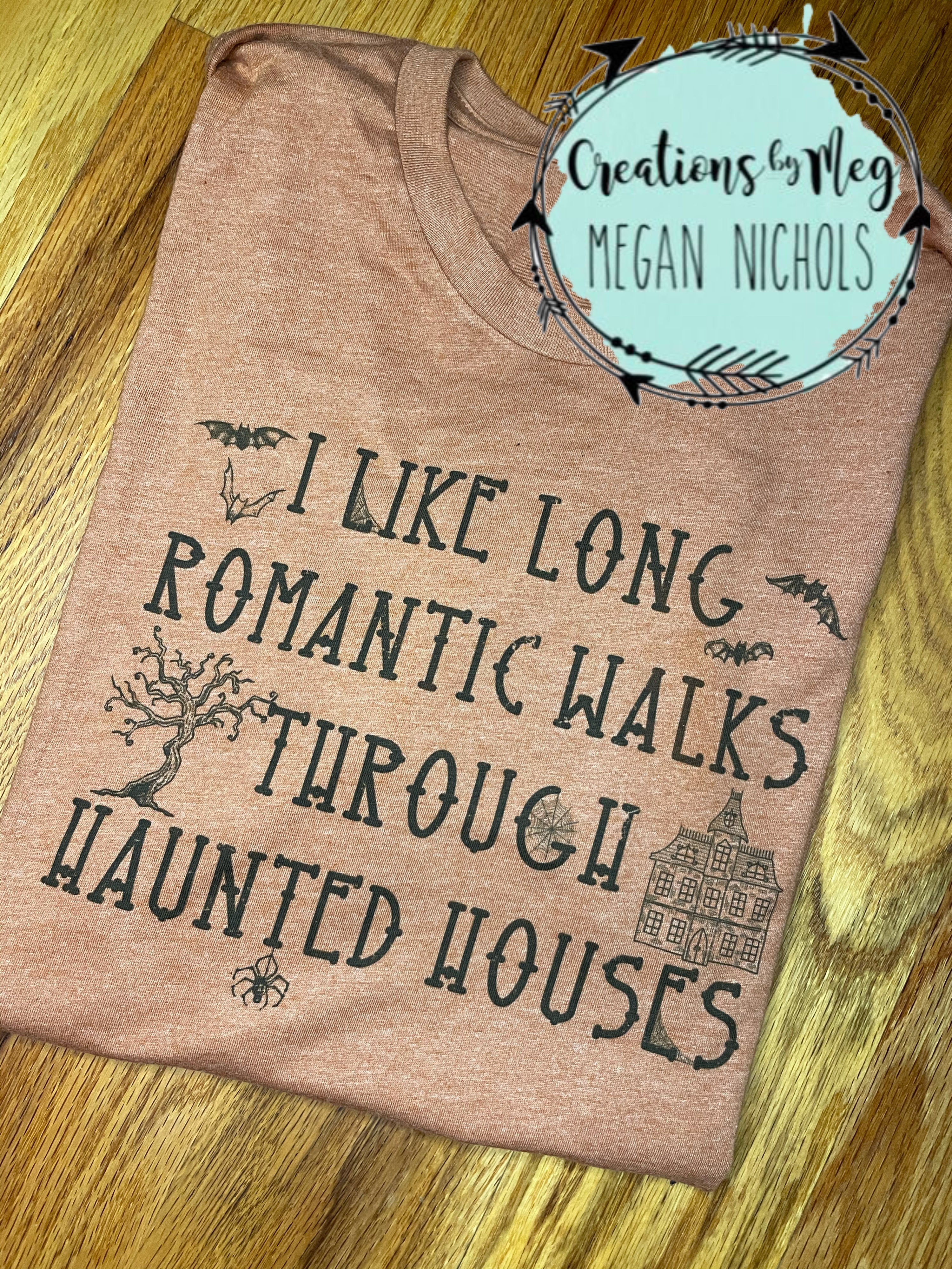 Romantic Walks Through Haunted Houses Tee